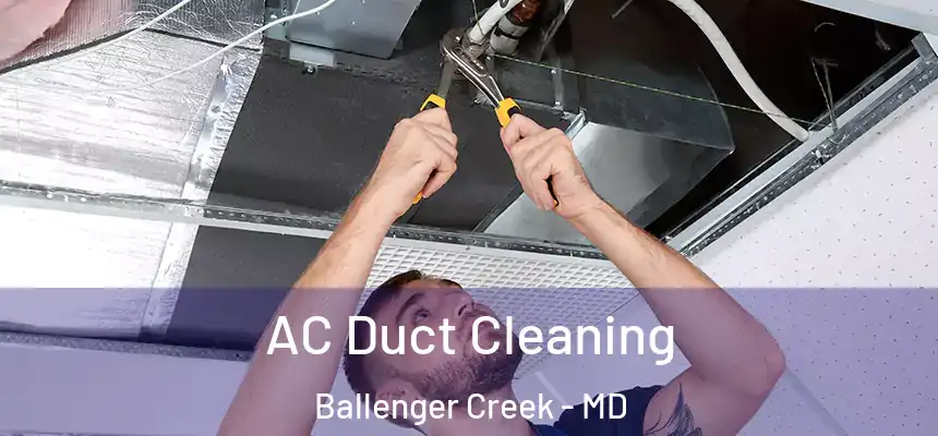  AC Duct Cleaning Ballenger Creek - MD