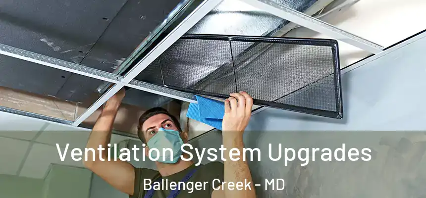  Ventilation System Upgrades Ballenger Creek - MD